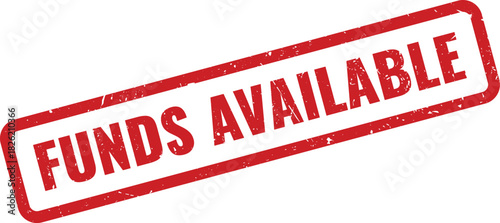 Official red grunge rubber stamp indicating funds available for financial transactions