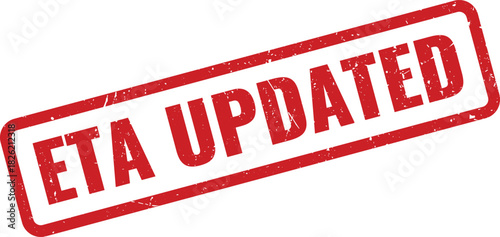 Official red ETA Updated stamp confirming the new Estimated Time of Arrival status