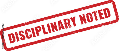 Red Disciplinary Noted Rubber Stamp Mark for Official Human Resources Records