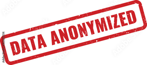 Professional red grunge style rubber stamp indicating data anonymized for privacy protection