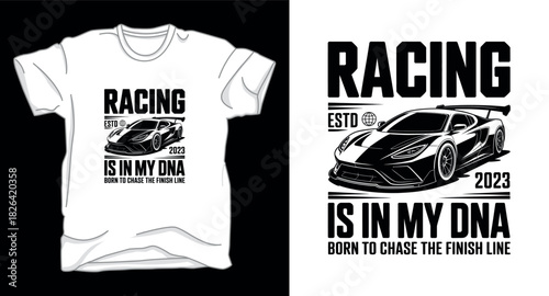 Racing is in my dna drifting car graphic vector art t-shirt design print template