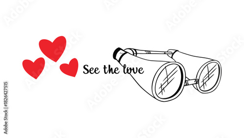 Binoculars with red hearts and the phrase see the love on a white background symbolizing searching for love and romance