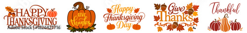 Thanksgiving Autumn Fall Quotes Lettering Bundle — Happy Thanksgiving, Give Thanks, Thankful Phrases with Pumpkins and Fall Leaves