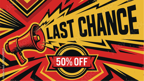 Last Chance 50 Percent Off Megaphone Sale Poster Design