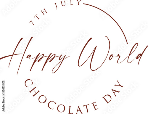 Happy World Chocolate Day Text, Happy World Chocolate Day Lettering - July 7th, World Chocolate Day Calligraphy Logo, Elegant Chocolate Day Hand-Drawn Typography