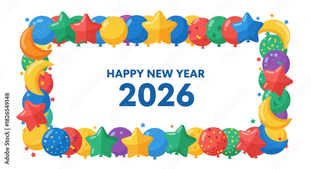 Obraz premium Happy new year 2026 greeting card frame with colorful balloon border isolated on