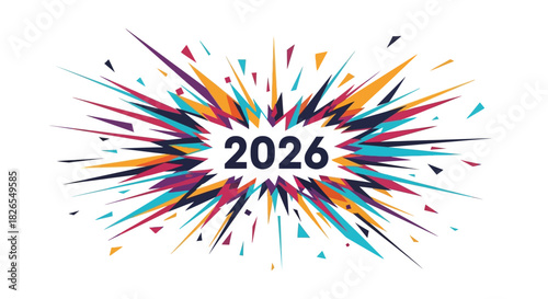 Colorful explosion graphic with the year 2026 isolated on