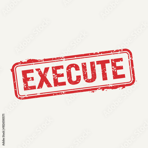 Red grunge rubber stamp with the word EXECUTE in capital letters on a light background, conveying action and completion.
