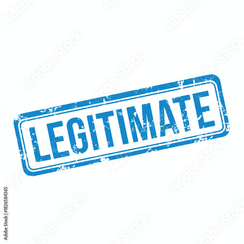 A blue rectangular grunge rubber stamp with the word LEGITIMATE in capital letters on a white background, conveying authenticity and approval.