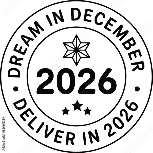 Dream in december deliver in 2026 circular stamp with snowflake and stars