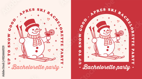 Apres ski bachelorette party winter sport mountain cocktail bridesmaid girls night badge shirt design. Red and pink preppy vintage aesthetic snowman skiing theme funny snow pun invitation card print.
