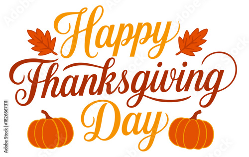 Happy Thanksgiving Day – Fall Lettering with Pumpkins and Leaves