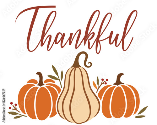 Thankful Pumpkin Harvest Quote — Fall Thanksgiving Lettering with Gourds and Autumn Leaves