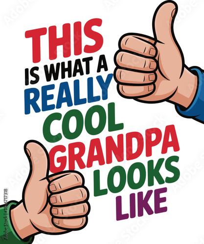 This is what a really cool grandpa looks like thumbs up 1