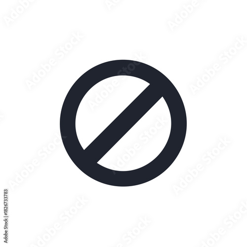 Universal prohibition sign simple dark circle with diagonal line isolated on white background graphic symbol