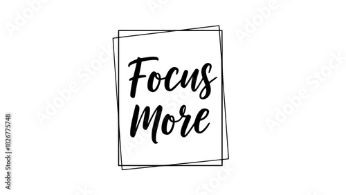 Stay Sharp and Focused More, Modern Motivational Message for Success, Inspirational Quote in Stylish Typography, Perfect for Posters and Wall Art Decor