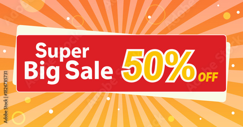 Bright background with geometric shapes and rays, featuring bold  “Super Big Sale” text. Design for promo banners, discount ads, social media posts, and online store promotions. 