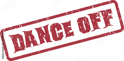 Red aged rubber stamp with DANCE OFF text for competitive events and performance invitations