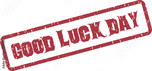 Auspicious Red Good Luck Day Rubber Stamp Impression for Positive Wishes