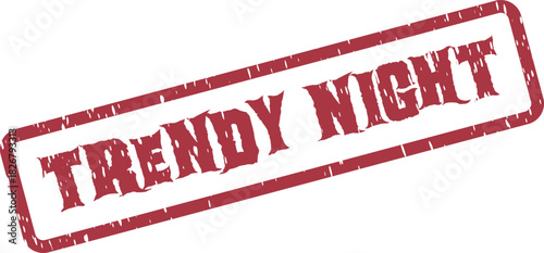 Trendy Night Promotional Rubber Stamp Marking a Fashionable and Modern Social Event