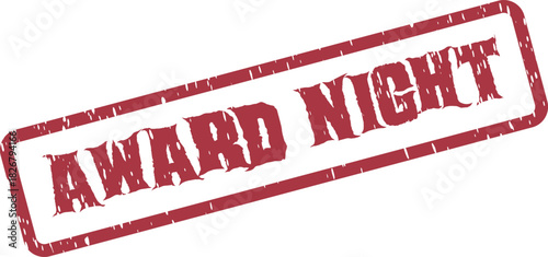 Distressed red ink stamp displaying the important words Award Night for special recognition events