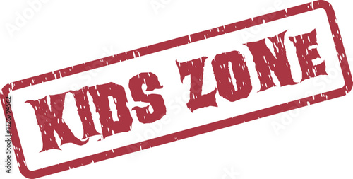 A prominent red grunge textured rubber stamp clearly indicates a designated safe area as KIDS ZONE
