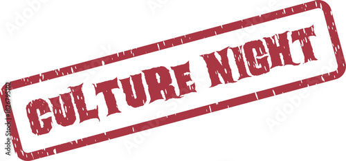 Red distressed rubber stamp with CULTURE NIGHT text for event promotion and cultural celebration