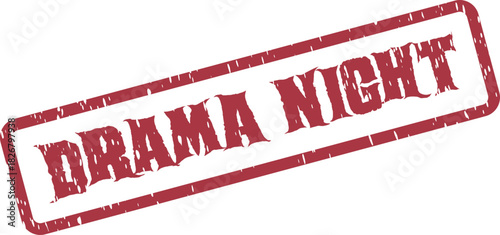 Red grunge rubber stamp with DRAMA NIGHT text for theater events and performing arts
