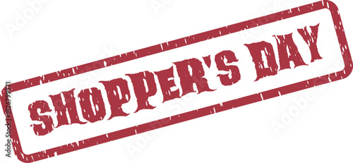 Classic Red Rubber Stamp Marking a Special Shoppers Day for Retail Promotions