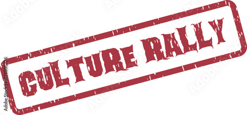Red grunge effect rubber stamp with CULTURE RALLY text for community gatherings and social movements