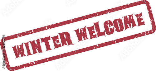 Red grunge rubber stamp impression with Winter Welcome message for seasonal greetings