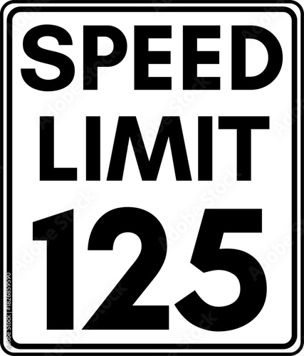 Speed Limit 125 mph Traffic Sign, 125 Speed Limit Sign Vector