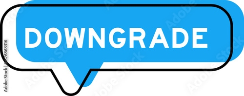 Speech banner and blue shade with word downgrade on white background