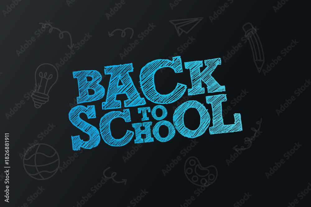 Naklejka premium Chalk Style Back to School Message with Doodles of School Items Like Pencils, Lightbulb, and Paper Airplane on Black Background