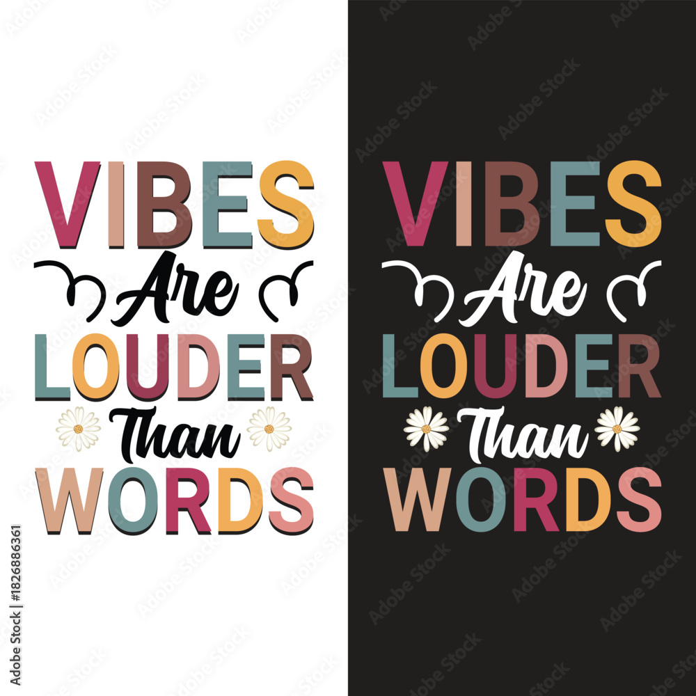 Obraz premium Vibes Are Louder Than Words Retro Typography T-Shirt Design