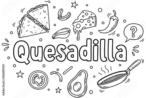 Quesadilla ingredients: cheese, avocado, peppers, and more in fun doodle art