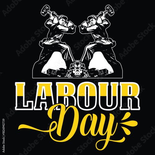 Labor Day T Shirt Design T Shirt Print Template, Typography Design For Shirt, Mugs, Iron, Glass, Stickers, Hoodies, Pillows, Phone Cases, etc