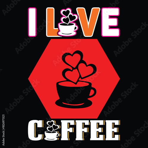 Coffee T Shirt Design T Shirt Print Template, Typography Design For Shirt, Mugs, Iron, Glass, Stickers, Hoodies, Pillows, Phone Cases, etc