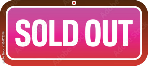 Sold out sign with red gradient for product and event availability
