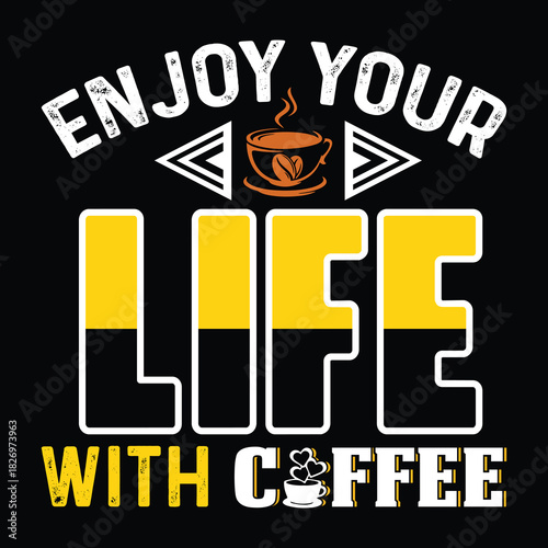 Coffee T Shirt Design T Shirt Print Template, Typography Design For Shirt, Mugs, Iron, Glass, Stickers, Hoodies, Pillows, Phone Cases, etc
