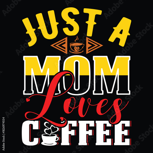 Coffee T Shirt Design T Shirt Print Template, Typography Design For Shirt, Mugs, Iron, Glass, Stickers, Hoodies, Pillows, Phone Cases, etc