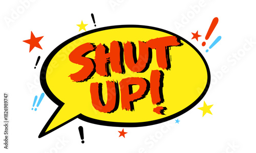 Shut Up Comic Cartoon Calligraphy Vector Graphic