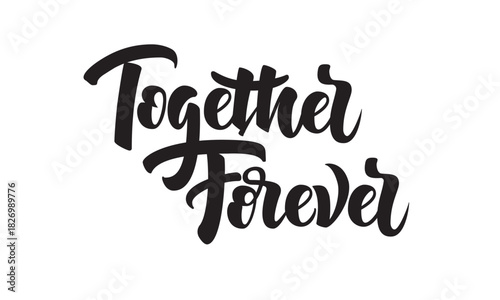 Together Forever  Lettering Print Vector