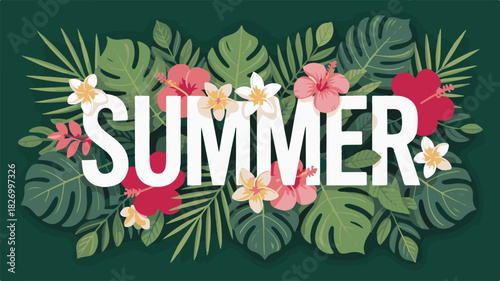 White SUMER text surrounded by lush tropical foliage and vibrant hibiscus flowers summer