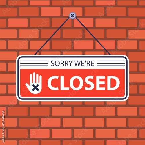 Closed sign hanging on the wall. Flat illustration.