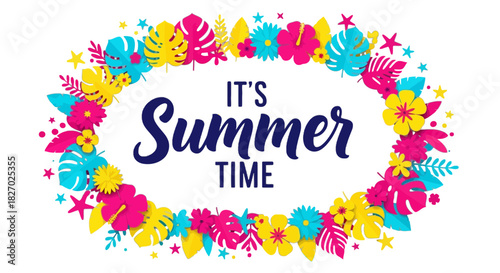 Colorful floral wreath frame with text its summer time