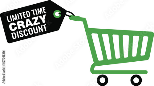 A green shopping cart with a black tag that says 'Limited Time Crazy Discount'.