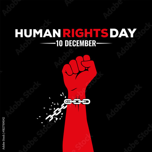 Powerful vector illustration for Human Rights Day on December 10, featuring a raised red fist breaking free from chains on a black background