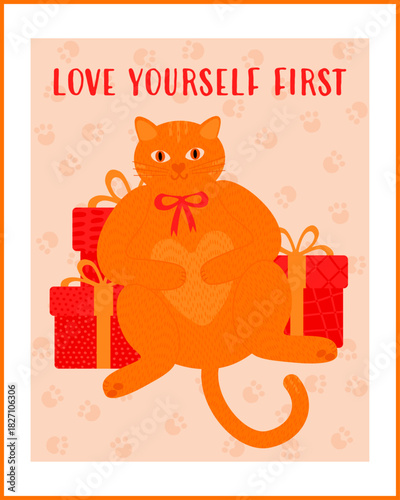 Cute greeting card featuring an orange cat sitting among gift boxes with the phrase "Love yourself first." Playful self-love message, perfect for holiday greetings and romantic or motivational designs