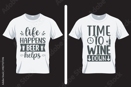 Time to wine down , alcohol SVG T Shirt design